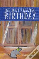The Most Amazing Birthday