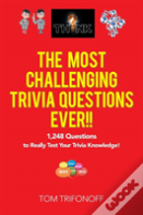 The Most Challenging Trivia Questions Ever!!