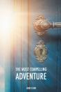 The Most Compelling Adventure - Preview