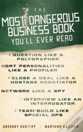 The Most Dangerous Business Book You'Ll Ever Read