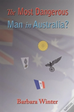 Capa do artigo The Most Dangerous Man In Australia?