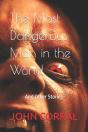 The Most Dangerous Man In The World - Preview