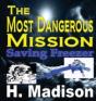 The Most Dangerous Mission - Preview