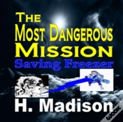Capa do artigo The Most Dangerous Mission: Saving Freezer Paperback
