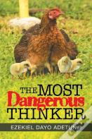 The Most Dangerous Thinker