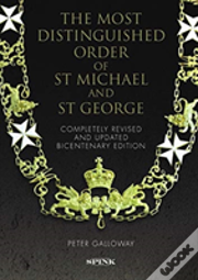 The Most Distinguished Order Of St Michael And St George 2nd Edition