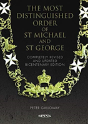 The Most Distinguished Order Of St Michael And St George 2nd Edition - Preview