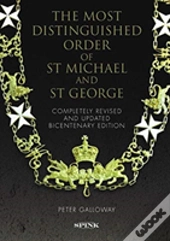 The Most Distinguished Order Of St Michael And St George 2nd Edition