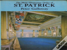 The Most Illustrious Order Of St. Patrick