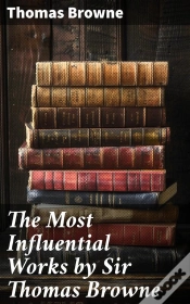 Capa do artigo The Most Influential Works By Sir Thomas Browne