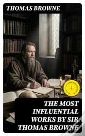 Capa do artigo The Most Influential Works By Sir Thomas Browne