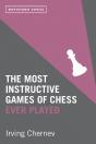 The Most Instructive Games Of Chess Ever Played - Preview