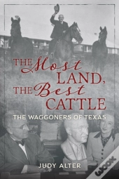 The Most Land, The Best Cattle