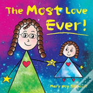 The Most Love Ever!