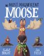 The Most Magnificent Moose - Preview