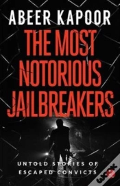 Capa do artigo The Most Notorious Jailbreakers