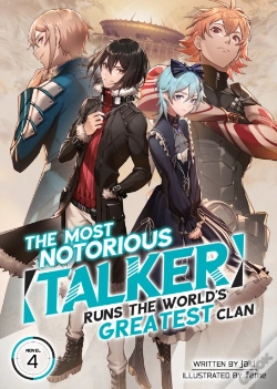 Capa do artigo The Most Notorious "Talker" Runs The World'S Greatest Clan (Light Novel) Vol. 4