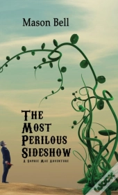 The Most Perilous Sideshow