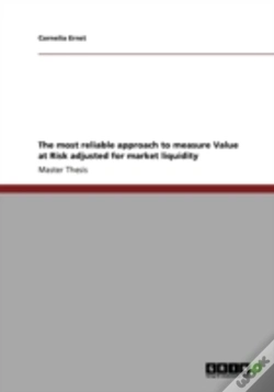 Capa do artigo The Most Reliable Approach To Measure Value At Risk Adjusted For Market Liquidity