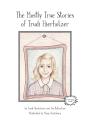 The Mostly True Stories Of Trudi Hierhol - Preview