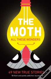 Capa do artigo The Moth - All These Wonders