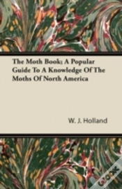 Capa do artigo The Moth Book; A Popular Guide To A Know