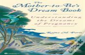 The Mother-To-Be'S Dream Book