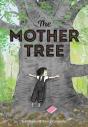 The Mother Tree - Preview