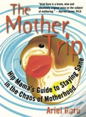 The Mother Trip