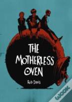 The Motherless Oven
