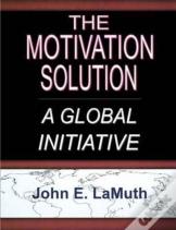 The Motivation Solution
