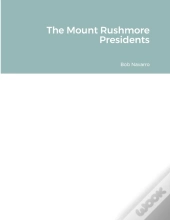 The Mount Rushmore Presidents