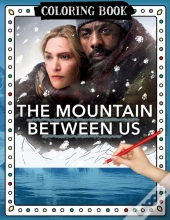 The Mountain Between Us Coloring Book