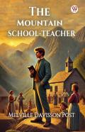The Mountain School-Teacher (Edition1)