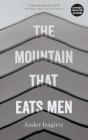 The Mountain That Eats Men - Preview