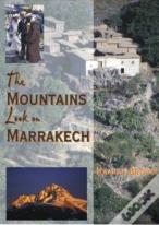The Mountains Look On Marrakech