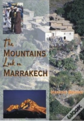 The Mountains Look On Marrakech