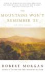The Mountains Won'T Remember Us And Other Stories - Preview