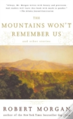 Capa do artigo The Mountains Won'T Remember Us And Other Stories