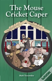 The Mouse Cricket Caper
