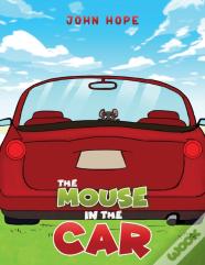 The Mouse In The Car