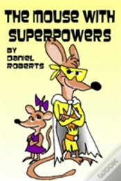 Capa do artigo The Mouse With Superpowers
