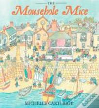 The Mousehole Mice