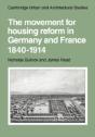 The Movement For Housing Reform In Germany And France, 1840â€“1914 - Preview