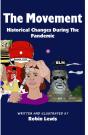 The Movement " Historical Changes During The Pandemic" - Preview
