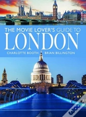 The Movie Lover'S Guide To London