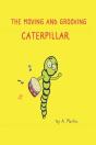 The Moving And Grooving Caterpillar. - Preview