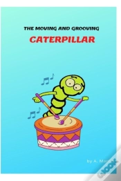 Capa do artigo The Moving And Grooving Caterpillar