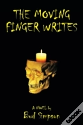 The Moving Finger Writes