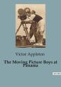 The Moving Picture Boys At Panama - Preview